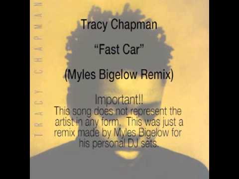 Tracy Chapman Fast Car (Myles Bigelow House Remix)