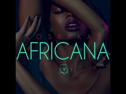 Africana (Prod. by Yeti Beats) - Los Rakas