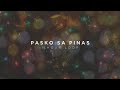 Pasko Sa Pinas Yeng Constantino 1 Hour Loop