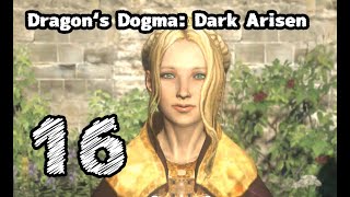 #16【Dragon's Dogma: Dark Arisen】進む時はあっさりとね【左腕のボスぬこ】