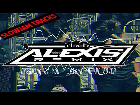 DREAMING OF YOU - SLOW JAM [ DXB ALEXIS REMIX ] SOUNDCHECK 2025