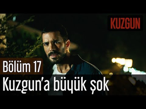 Kuzgun 17. Bölüm - Kuzgun'a Büyük Şok