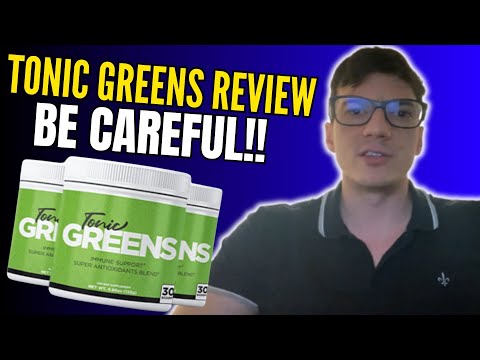 TONIC GREENS - ((⛔❌BE CAREFUL!❌⛔)) - Tonic Greens Review - TonicGreens Reviews - TonicGreens Support