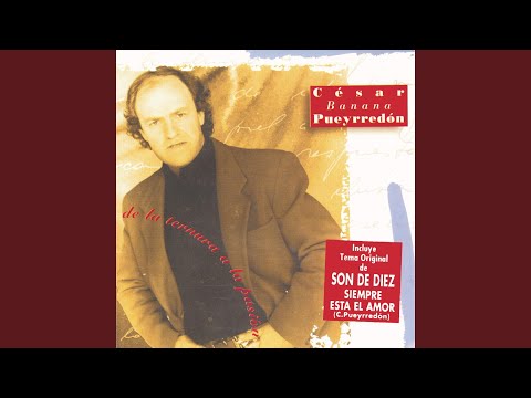 Que Le Pasa A Tu Mirada - Cesar Banana Pueyrredon