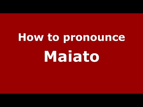 How to pronounce Maiato (Brazilian Portuguese/Brazil)  - PronounceNames.com