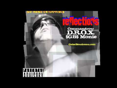 Reflections - Commandrow [OFFICIAL VIDEO] - Feat D.R.O.X., $GB$ Monie