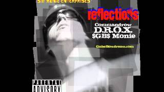Reflections - Commandrow [OFFICIAL VIDEO] - Feat D.R.O.X., $GB$ Monie