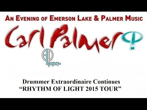 CARL PALMER ELP LEGACY 2016  RHYTHM OF LIGHT WORLD TOUR CONTINUES