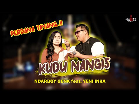 KUDU NANGIS - NDARBOY GENK X YENI INKA (OFFICIAL LIVE MUSIC)