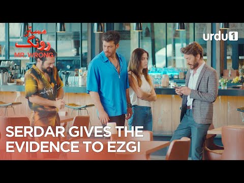 Serdar gives the evidence to Ezgi | Best Moments | Mr. Wrong | Bay Yanlis