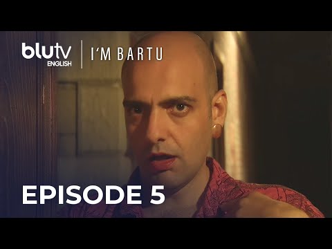 I'm Bartu - Episode 5 English Subtitles Long Version | Bartu Ben