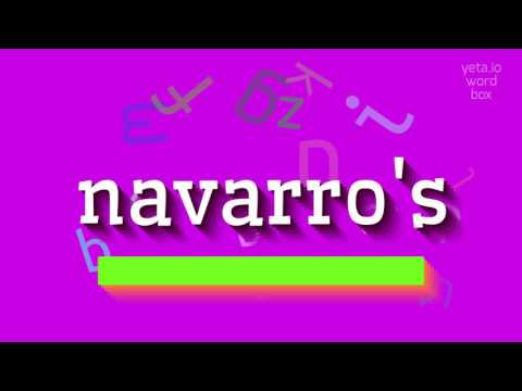 How to say "navarro's"! (High Quality Voices)