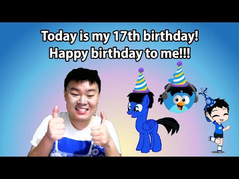 Today is my birthday!!! I'm 17 years old!