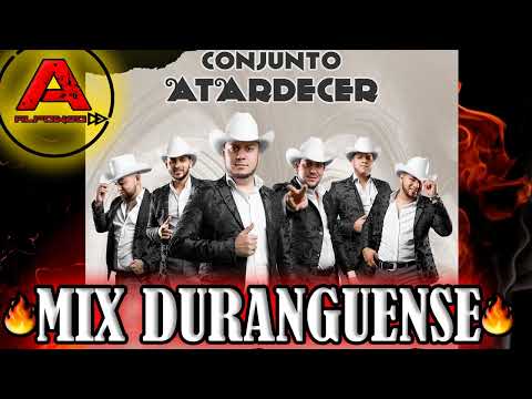 DjAlfonzo 🔥- Mix Duranguense -🔥 CONJUNTO ATARDECER #djalfonzo