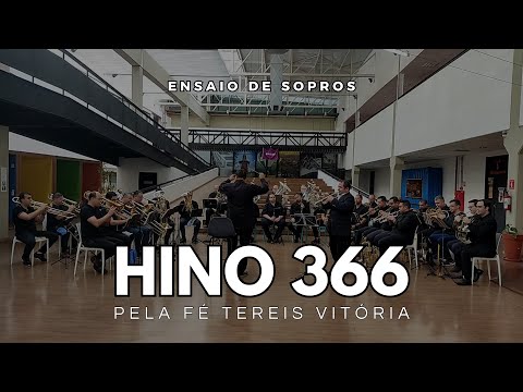Hino 366 CCB - Pela fé tereis vitória | Ensaio de Sopros