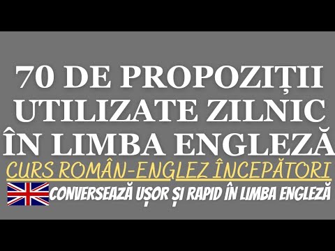🇬🇧 70 DE PROPOZIȚII/ FRAZE DES UTILIZATE ÎN LIMBA ENGLEZĂ - 23 DE MIN ENGLEZA #invataengleza