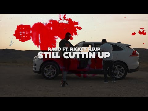 Rado Ft. Rickey ReUp - Still Cuttin Up (Official Music Video) Prod. By Cash