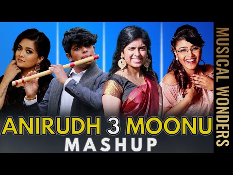 3 Moonu | Anirudh Album Mashup 2020 | Musical Wonders