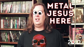 Metal Jesus here and I’m back again.