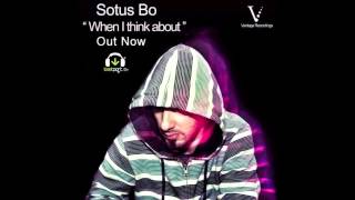 Sotus Bo - When i Think About (Original Mix)
