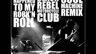 Black Rebel Motorcycle Club - Whatever Happened to my Rock&#39;n Roll (Soul Machine Remix)