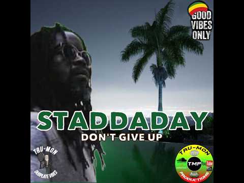 STADDADAY  - Don't Give Up / TruMon Dubplate