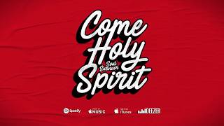 Come Holy Spirit