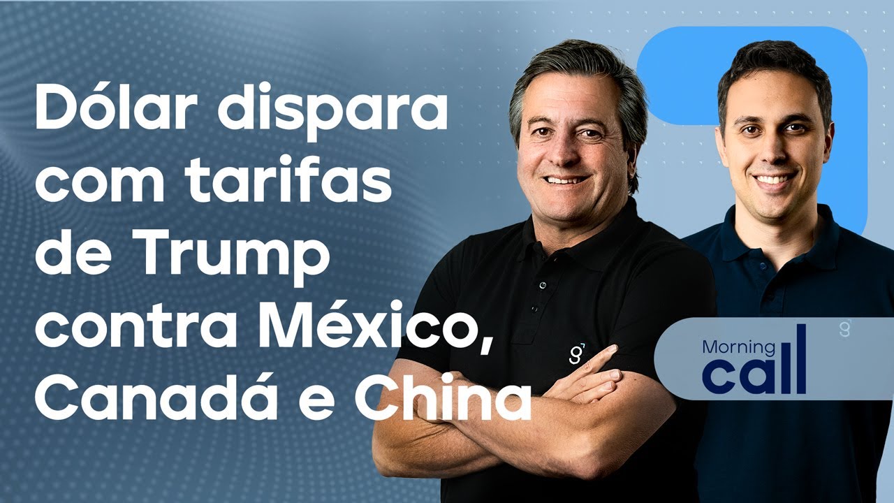 🔴 03/02/25 Dólar dispara com tarifas de Trump contra México, Canadá e China | Morning Call