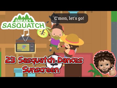 Sneaky Sasquatch - Sasquatch Dance | Sunscreen