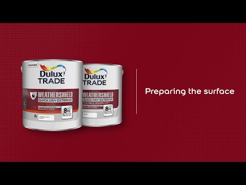 Dulux Trade Weathershield Quick Dry Exterior High Gloss – How to prepare the surface before applying