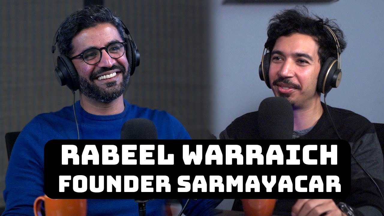 Rabeel Warraich, Founder of Sarmayacar | Mooroo Podcast #73