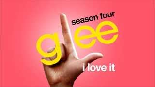 I Love It - Glee Cast [HD FULL STUDIO]