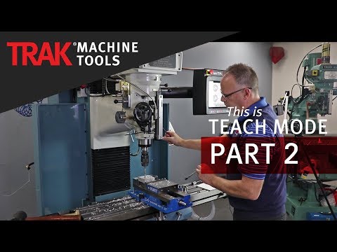 Teach Mode [Part 2] | ProtoTRAK RMX CNC | Mill Programming