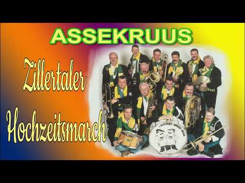 Assekruus - Zillertaler Hochzeitsmarsch