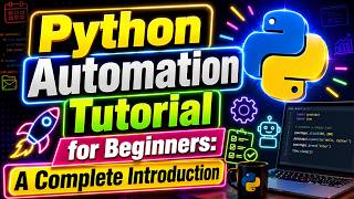 Python Automation Tutorial for Beginners: A Complete Introduction