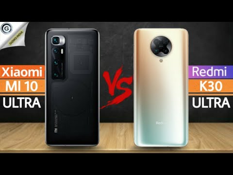 Redmi K30 Ultra vs Xiaomi Mi 10 Ultra | The Ultra War | Xiaomi Mi 10 Ultra vs Redmi K30 Ultra