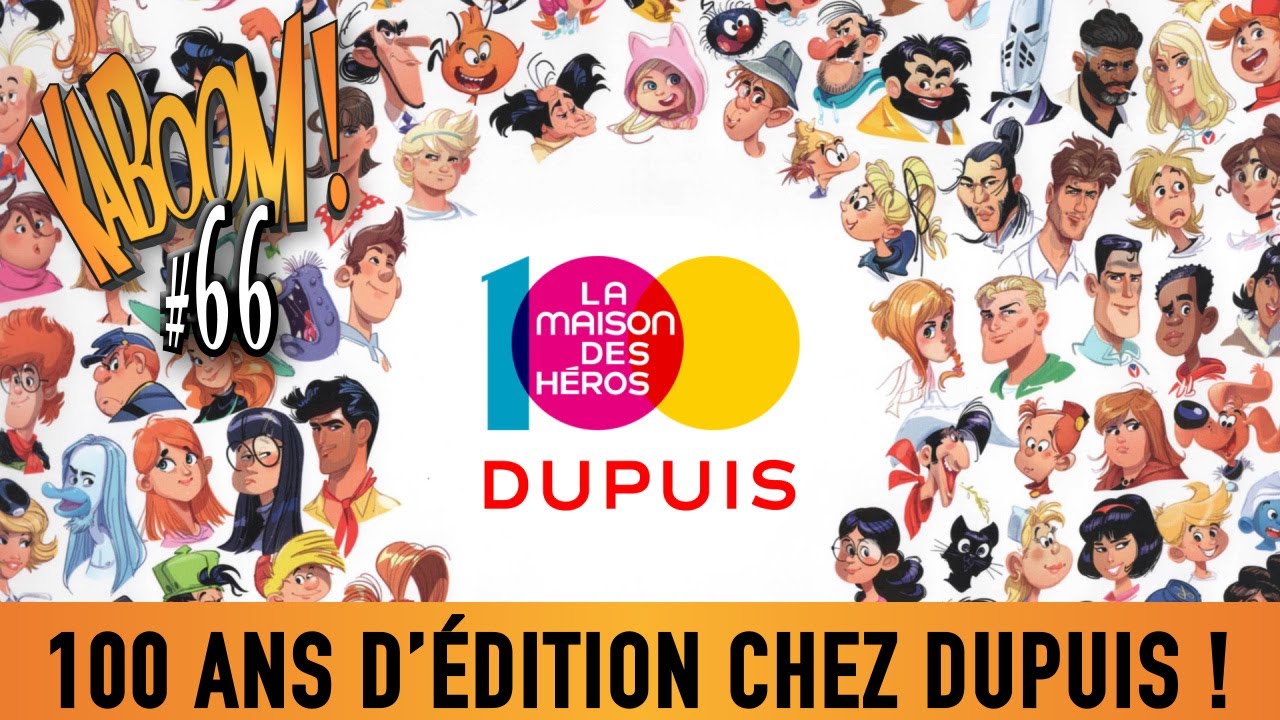 Emission BD KABOOM 66 - 100 ans d'édition chez Dupuis !