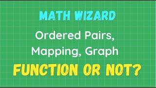 How to Identify if the given Relation is a Function or Not?(Ordered pairs, mapping, graph)