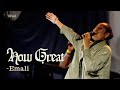 Emali How Great LIVE