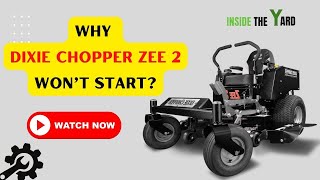 [Causes & Fixes] Why Dixie Chopper Zee 2 Won’t Start
