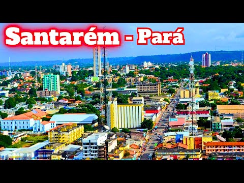 SANTARÉM: DISCOVER THE SURPRISING "Pearl of the Tapajós", THE LARGEST CITY IN WESTERN PARÁ.