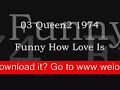 Funny How Love Is - Queen