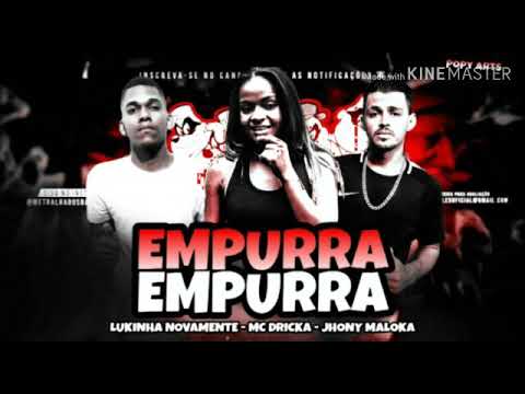 🔴 Lukinha novamente 🔴Johnny Maloka Remix mc Dricka- empurrar empurrar !!