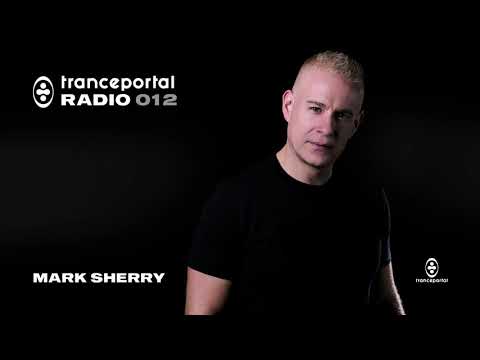 1 Hour TRANCE Mix by Mark Sherry | Tranceportal Radio 012