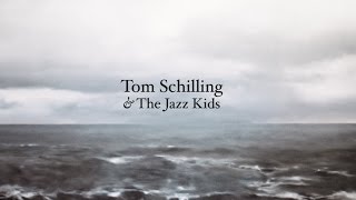 Tom Schilling & The Jazz Kids Chords