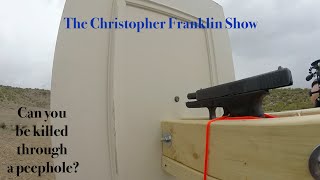 Shot in the head through peephole!