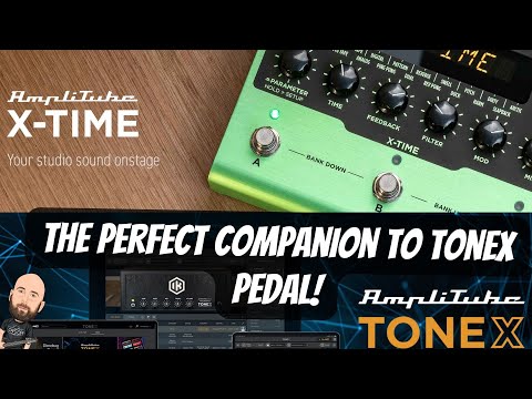 The PERFECT Companion For Tonex Pedal! | IK Multimedia X-Time