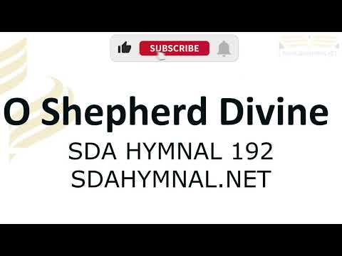 O Shepherd Divine Hymn Instrumental With Lyrics | SDA HYMNAL 192