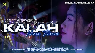 Download lagu DJ KALAH X NINIX TITANIC FYP TIKTOK BANGSAY (SEKO MANGAN ATI) || FIKRI FUNDURACTION mp3