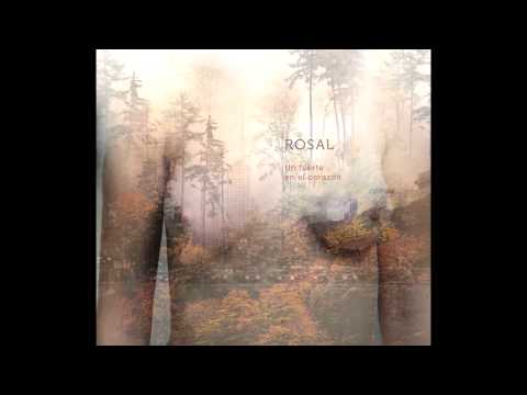 Rosal - Un Fuerte en el Corazón (Full Album)